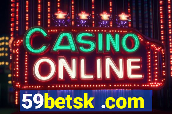 59betsk .com